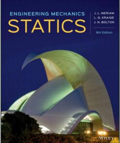 Engineering Mechanics Statics 9th Edition by J.L. Meriam