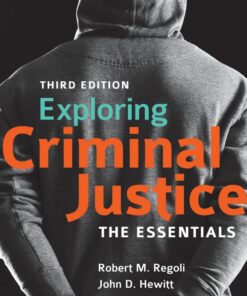 Exploring Criminal Justice the Essentials  3rd Edition