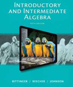 Introductory and Intermediate Algebra 5th Edition by Bittinger Marvin L.