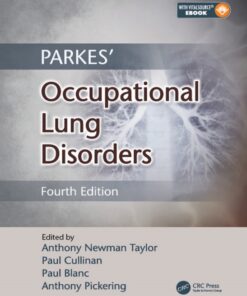 Parkes' Occupational Lung Disorders 4th Edition by Anthony Newman Taylor