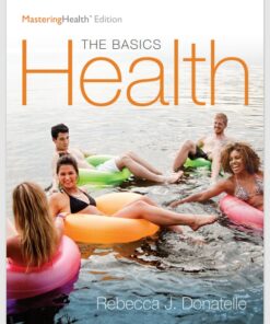 Health The Basics, The Mastering Health Edition 12th Edition