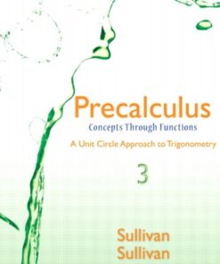 Precalculus Concepts Through Functions, A Unit Circle Approach to Trigonometry 3rd Edition by Michael Sullivan