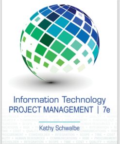 Information Technology Project Management 7th Edition by Kathy Schwalbe