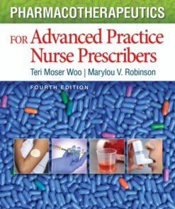 Pharmacotherapeutics for Advanced Practice Nurse Prescribers 4th Edition