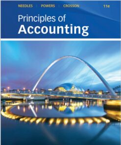 Principles of Accounting 11th Edition by Belverd E. Needles and Marian Powers