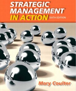 Strategic Management in Action 6th Edition by Coulter, Mary
