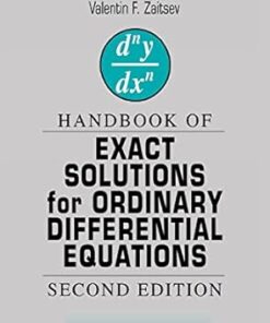 Handbook of Exact Solutions for Ordinary Differential Equations 2nd Edition by Valentin F. Zaitsev