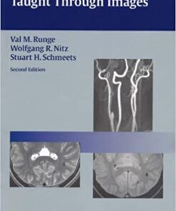 Physics of Clinical MR Taught Through Images 2nd by Val M. Runge