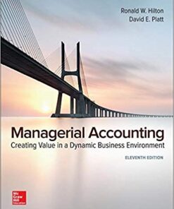 Managerial Accounting Creating Value in a Dynamic Business Environment 11th Edition
