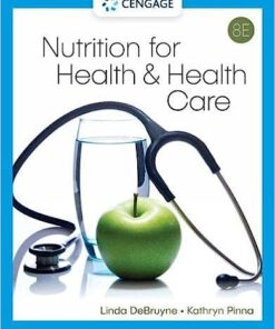 Nutrition for Health & Health Care 8th Edition by Linda Kelly Debruyne