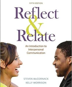 Reflect & Relate An Introduction to Interpersonal Communication 5th Edition