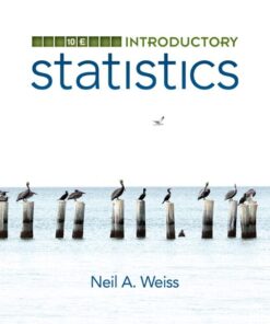Introductory Statistics 10th Edition by Neil A. Weiss