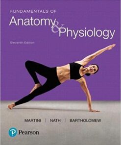 Fundamentals of Anatomy Physiology (Frederic H. Martini, Judi L. Nath) 9780134396026
