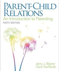 Parent-Child Relations An Introduction to Parenting 9th Edition by Bigner