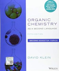 Organic Chemistry as a Second Language Second Semester Topics 5th Edition