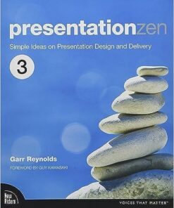Presentation Zen Simple Ideas On Presentation Design And Delivery 3rd Edition