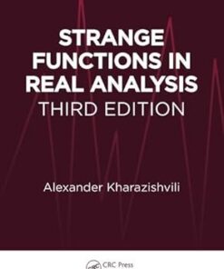 Strange Functions in Real Analysis 3rd Edition by Alexander Kharazishvili