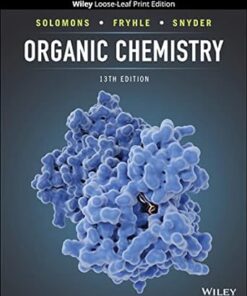 Organic Chemistry 13th Edition by Graham Solomons,Fryhle,Scott A.Snyder