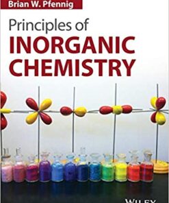 Principles of Inorganic Chemistry By Brian W. Pfennig