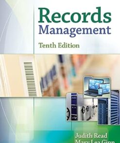Records Management 10th Edition by Judith Read & Mary Lea Ginn