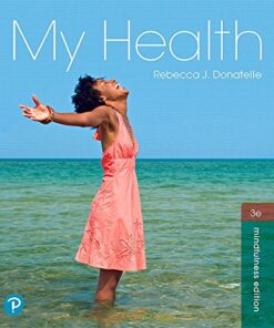 My Health 3rd Edition by Rebecca J. Donatelle