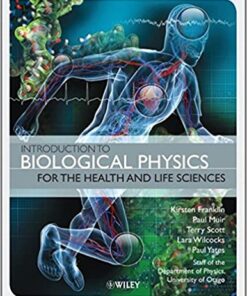 Introduction To Biological Physics For The Health And Life Sciences