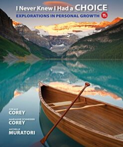 I Never Knew I Had a Choice Explorations in Personal Growth 11th Edition