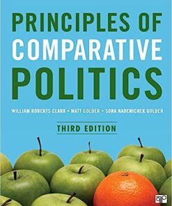 Principles of Comparative Politics 3rd by William R. Clark