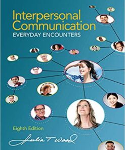 Interpersonal Communication Everyday Encounters 8th Edition