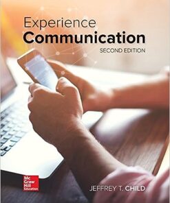 Experience Communication 2nd Edition by Jeffrey T. Child