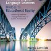 Assessing English Language Learners Bridges to Educational Equity Connecting Academic Language Proficiency to Student Achievem 2nd Edition