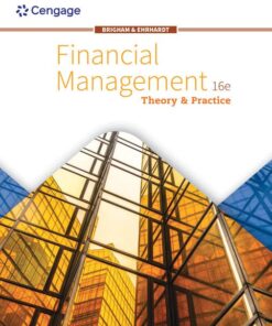 Financial Management Theory & Practice (MindTap Course List 16th Edition
