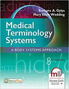 Medical Terminology Systems A Body Systems Approach 8th Edition