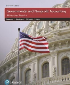 Governmental and Nonprofit Accounting 11th Edition by Robert J. Freeman