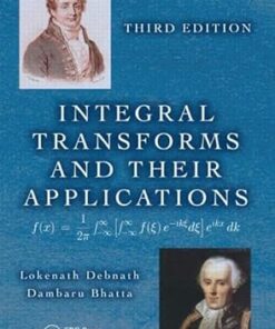 Integral Transforms and Their Applications 3rd Edition by Lokenath Debnath