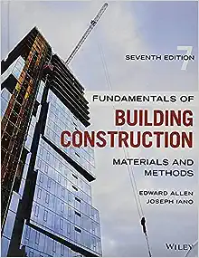 Fundamentals of Building Construction 7th Edition by Allen Edward