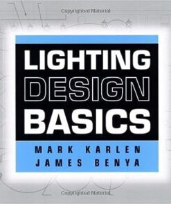 Lighting Design Basics 1st Edition by Mark Karlen