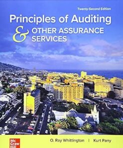 Principles of Auditing & and Other Assurance Services 22nd Edition by Ray Whittington