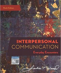 Interpersonal Communication Everyday Encounters 9th Edition