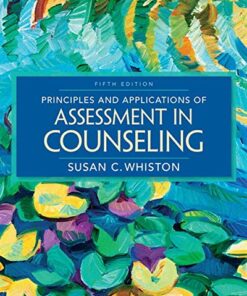 Principles and Applications of Assessment in Counseling 5th Edition - Susan C. Whiston