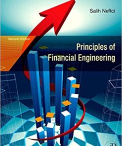Principles of Financial Engineering 2nd Edition by Salih N. Neftci
