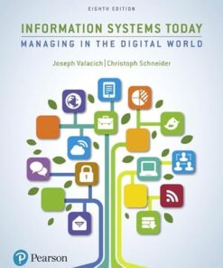 Information Systems Today Managing in the Digital World 8th Edition