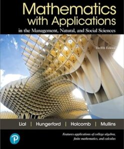 Mathematics with Applications In the Management, Natural, and Social Sciences 12th