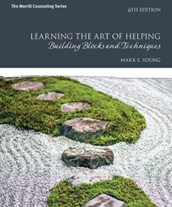 Learning the Art of Helping Building Blocks and Techniques 6th Edition