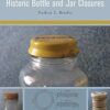 Historic Bottle and Jar Closure