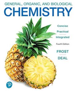 General, Organic, and Biological Chemistry 4th Edition by Laura Frost