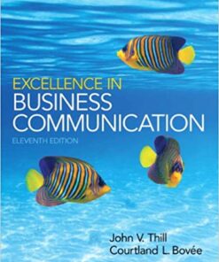 Excellence in Business Communication 11th by John V. Thill