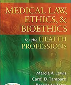 Medical Law, Ethics, & Bioethics for the Health Professions 7th Edition by Marcia A Lewis