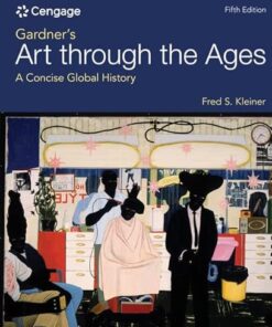 Gardner's Art through the Ages: A Concise Global History 5th Edition