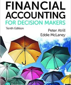Financial Accounting for Decision Makers 10e by Peter Atrill